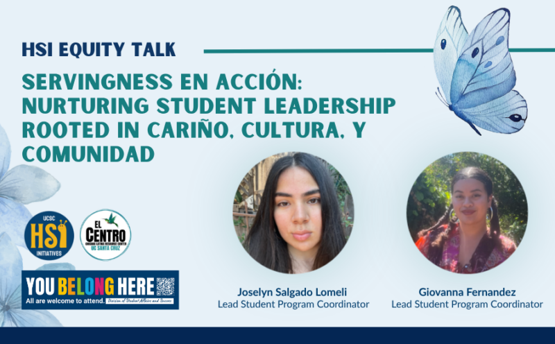 Servingness en Acción: Nurturing Student Leadership Rooted in Cariño, Cultura, y Comunidad
