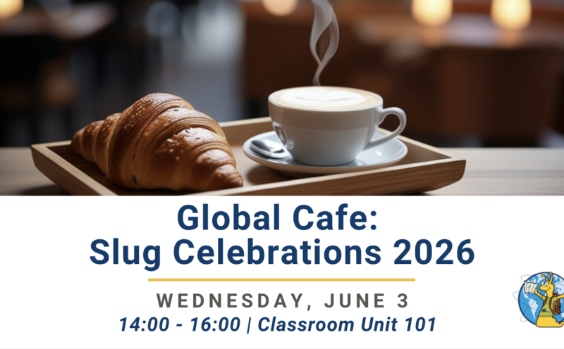 Global Cafe: Slug Celebrations 2026
