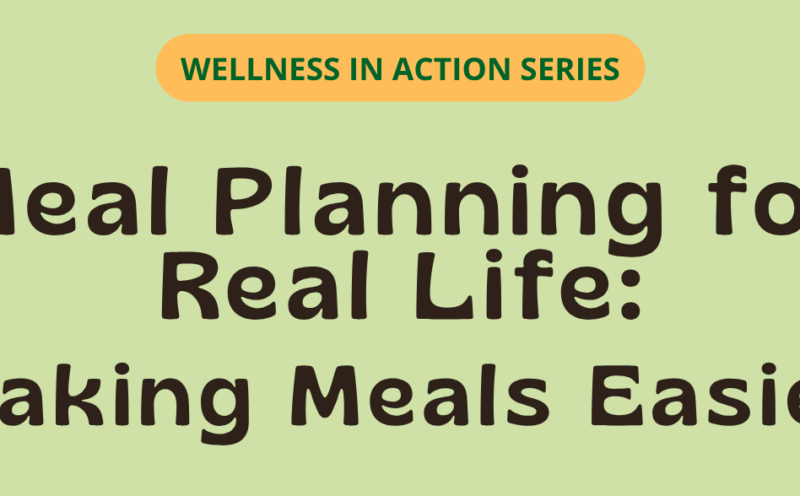 Meal Planning for Real Life: Making Meals Easier
