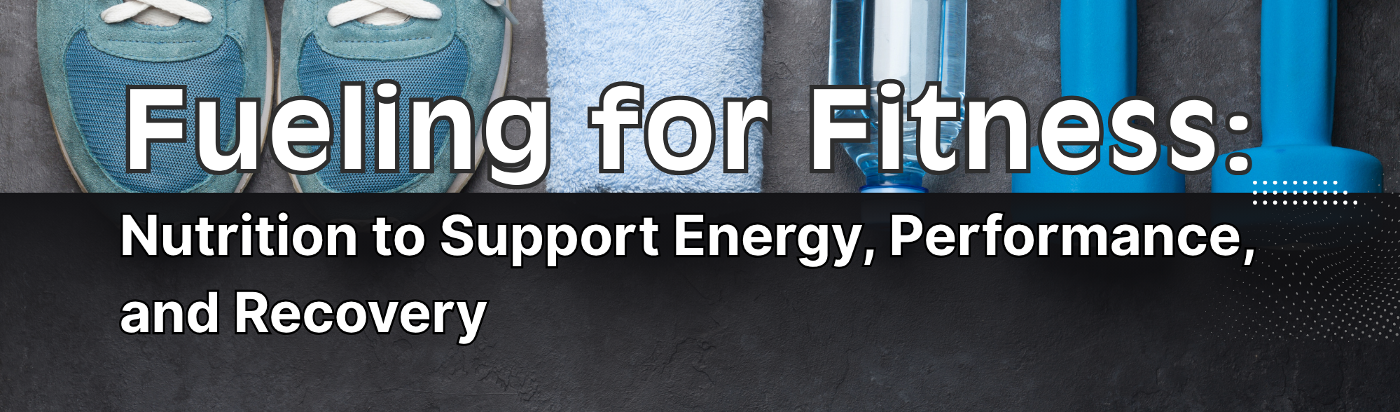 Blue fitness equipment including tennis shoes, gym towel, water bottle, and dumbbells